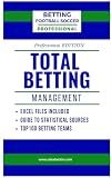  Betting Football Soccer Professional-TOTAL BETTING MANAGEMENT: Excel Files Included