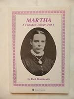 Martha A Yorkshire Trilogy 0907033148 Book Cover