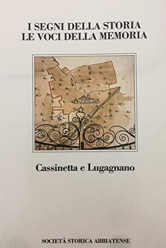 I SEGNI DELLA STORIA LE VOCI DELLA MEMORIA