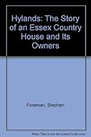 Hylands: The Story of an Essex Country House and Its Owners 0860254925 Book Cover