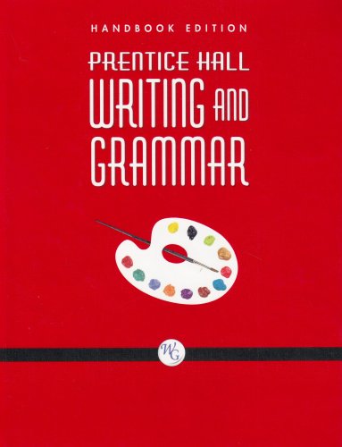 Prentice Hall Writing and Grammar: Grade Eight, Handbook Edition,