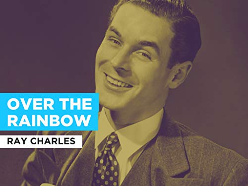 Over the Rainbow in the Style of Ray Charles