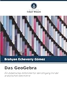 Das GeoGebra (German Edition) 6208968941 Book Cover