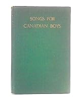 Songs for Canadian Boys B002ODFMHM Book Cover