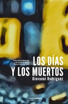 Paperback Los días y los muertos (Spanish Edition) [Spanish] Book