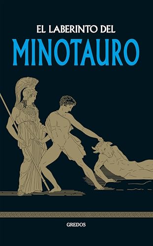 El Laberinto del Minotauro (Mitología nº 4)