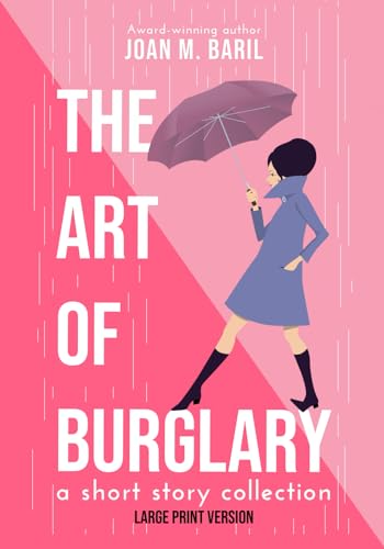 The Art of Burglary: a short story collection