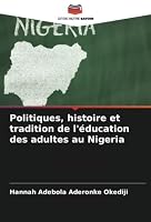Politiques, histoire et tradition de l'éducation des adultes au Nigeria 6205295393 Book Cover