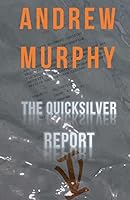 The Quicksilver Report 1505424046 Book Cover