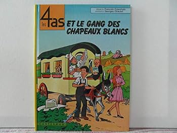 Les 4 as et le gang des chapeaux blancs (Les 4 as, #15) - Book #15 of the Les 4 as