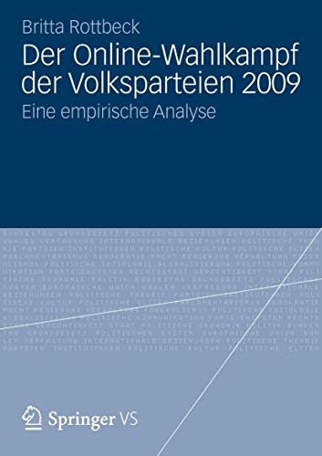 Der Online-Wahlkampf der Volksparteien 2009: Eine empirische Analyse (German Edition)