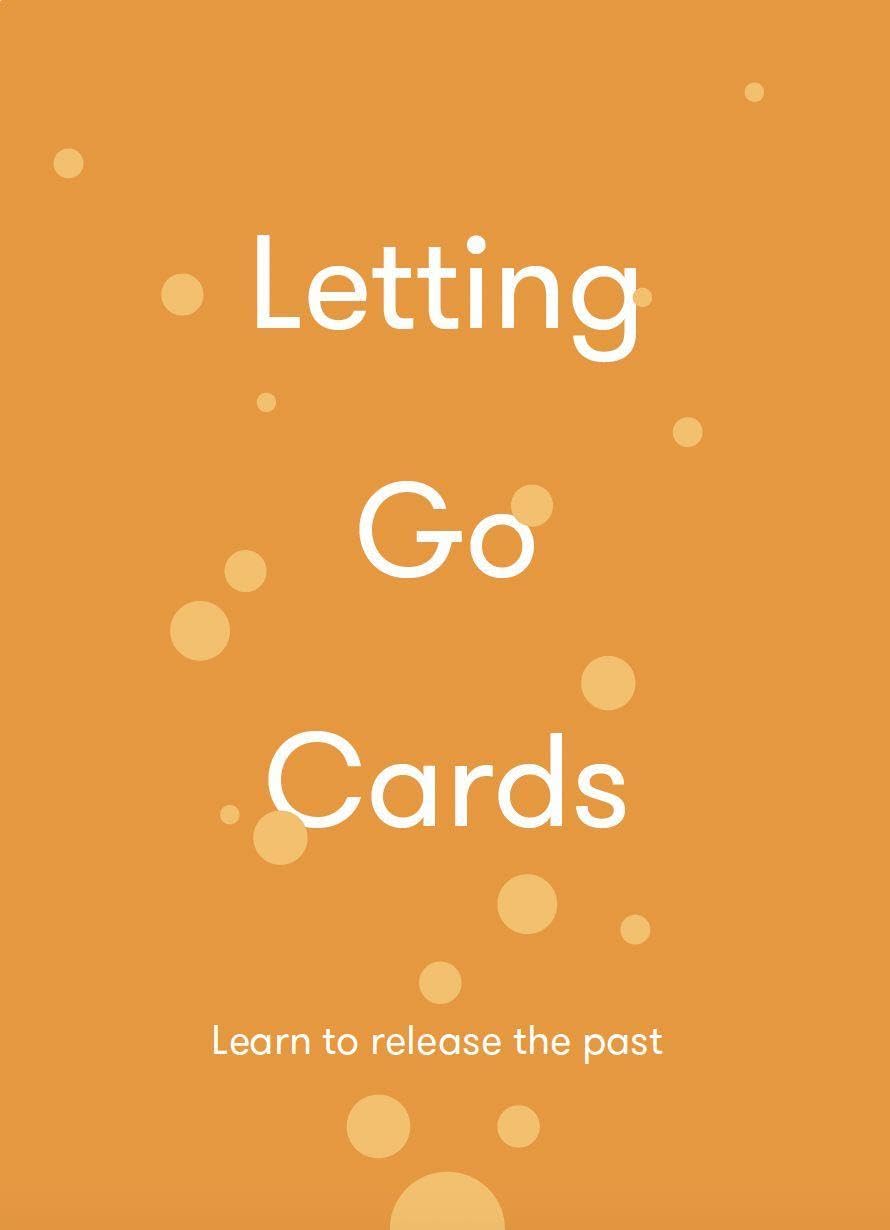 Letting Go Cards: Learn to release the past