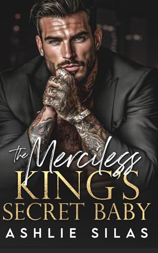 The Merciless King's Secret Baby : A Dark Mafia, Age