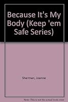 Because It's My Body 0971173508 Book Cover