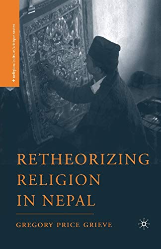 Retheorizing Religion in Nepal (Religion/Culture/Critique)