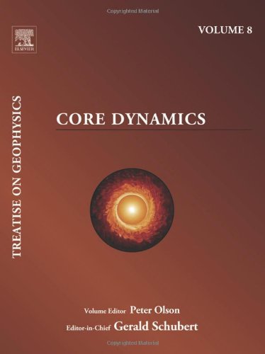 Core Dynamics: Treatise on Geophysics
