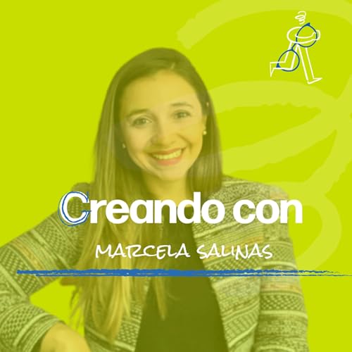 Ep. 189. Creaci&oacute;n Colectiva | Marcela Salinas - Cofundadora de La Teacher