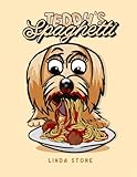Teddy’s Spaghetti