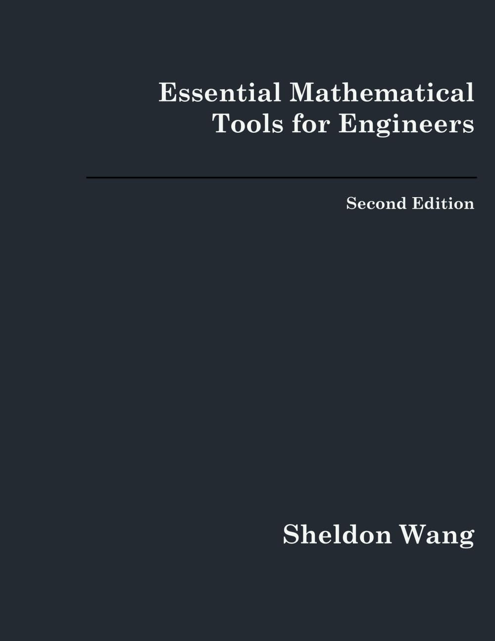 Essential Mathematical Tools for Engineers: Second Edition