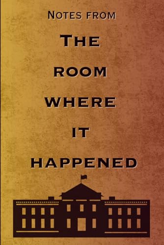 Notes From The Room Where It Happened: A West Wing Quote Journal