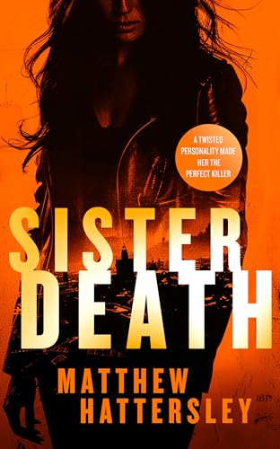 Sister Death: an explosive, page-turning thriller (Acid Vanilla Series, 4)