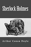 The Complete Sherlock Holmes (Illustrated)