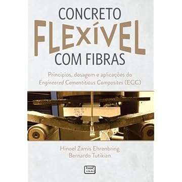 Capa do livro Concreto Flexível com Fibras. Princípios, dosagem e aplicações do engineered cementitious composites (ECC)
