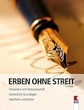 Erben ohne Streit: Testament und Verlassenschaft. Gesetzliche Grundlagen. Gebühren und Kosten. - Herausgeber: Verein für Konsumenteninformation Patricia Davis 