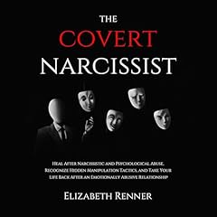 The Covert Narcissist Audiolibro Por Elizabeth Renner arte de portada