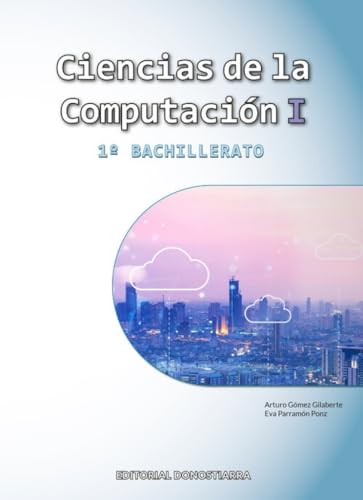 Ciencias de la Computación I - 1º Bachillerato (SIN COLECCION)