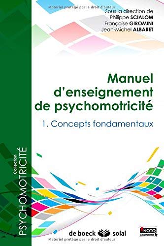 Télécharger Manuel d'enseignement de psychomotricité de Philippe Scialom (23 novembre 2011) Broché PDF