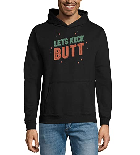 Sweat à Capuche Unisexe Let's Kick Butt Noir Idéal pour vos Sorties Urbaines et Moments Détente