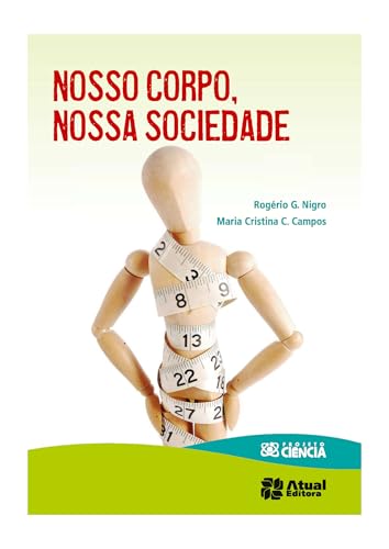 Nosso corpo, nossa sociedade: