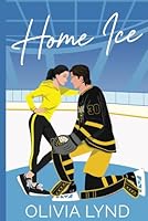 Home Ice: A Next Door Neighbor Hockey Romance (SLC Sting) B0D5HKKKNG Book Cover