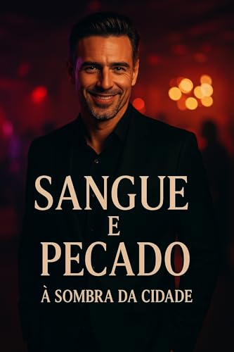 Sangue e Pecado - A Sombra da Cidade