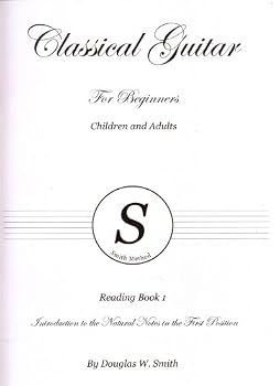 Unknown Binding CLASSICAL GUITAR For Beginners Children and Adults - READING BOOK 1 Introduction to the Natural Notes in the First Position Book