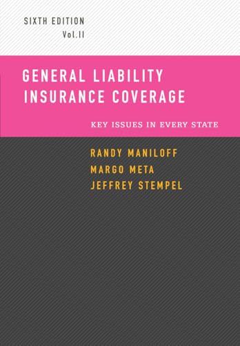 General Liability Insurance Coverage: Key Issues in Every State Volume II
