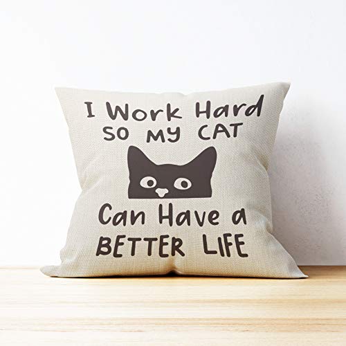 I Work Hard So My Cat Can Live A Better Life Throw Pillow Case, Funny Cat Pillow Case, Office Pillow Case, 18 X 18 Inch Decorative Cotton Linen Cushion Cover For Sofa Couch Bed, Cat Themed Decor #TOP2