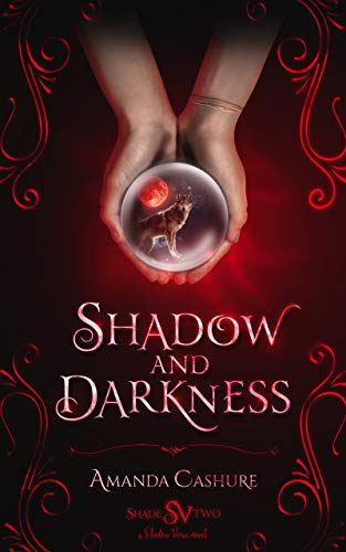 Shadow and Darkness: Why Choose Fantasy (Shadows and Shade Book