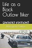 Life as a Black Outlaw Biker (Volume 1)