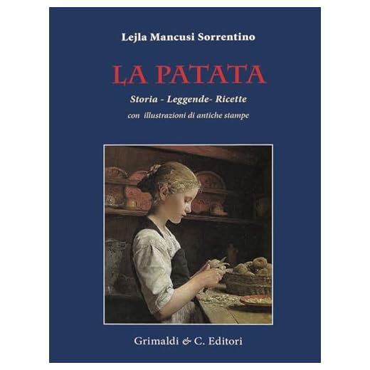 La patata. Storia, leggende, ricette