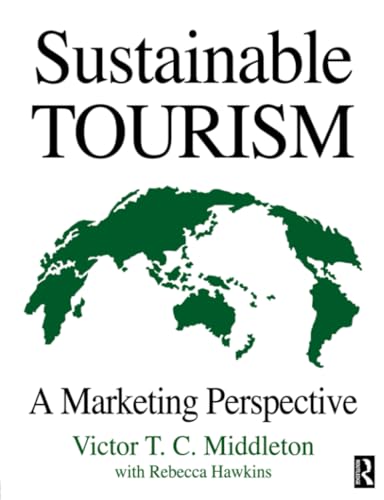 Sustainable Tourism: A Marketing Perspective