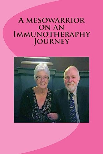 A mesowarrior on an Immunotheraphy Journey: On an Immunotheraphy Journey