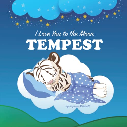 I Love You to the Moon, Tempest: Personalized Children's Book