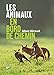 Produktbild Les Animaux en bord de chemin: Les animaux nous parlent, sachons les écouter