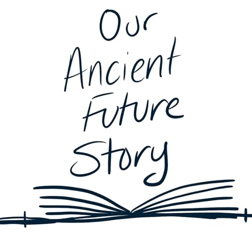 Couverture de Our Ancient Future Story