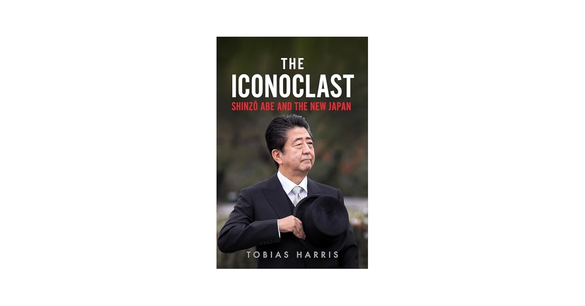 洋書 The Iconoclast Amazon.com: The Iconoclast: Shinzo Abe and the New Japan