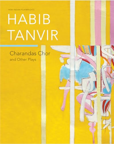 Charandas Chor: And Other Plays