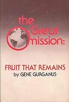 The Great Omission: Fruit That Remains 0890841918 Book Cover