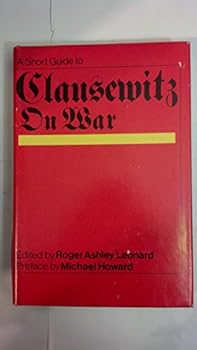Hardcover Short Guide to Clausewitz on War Book